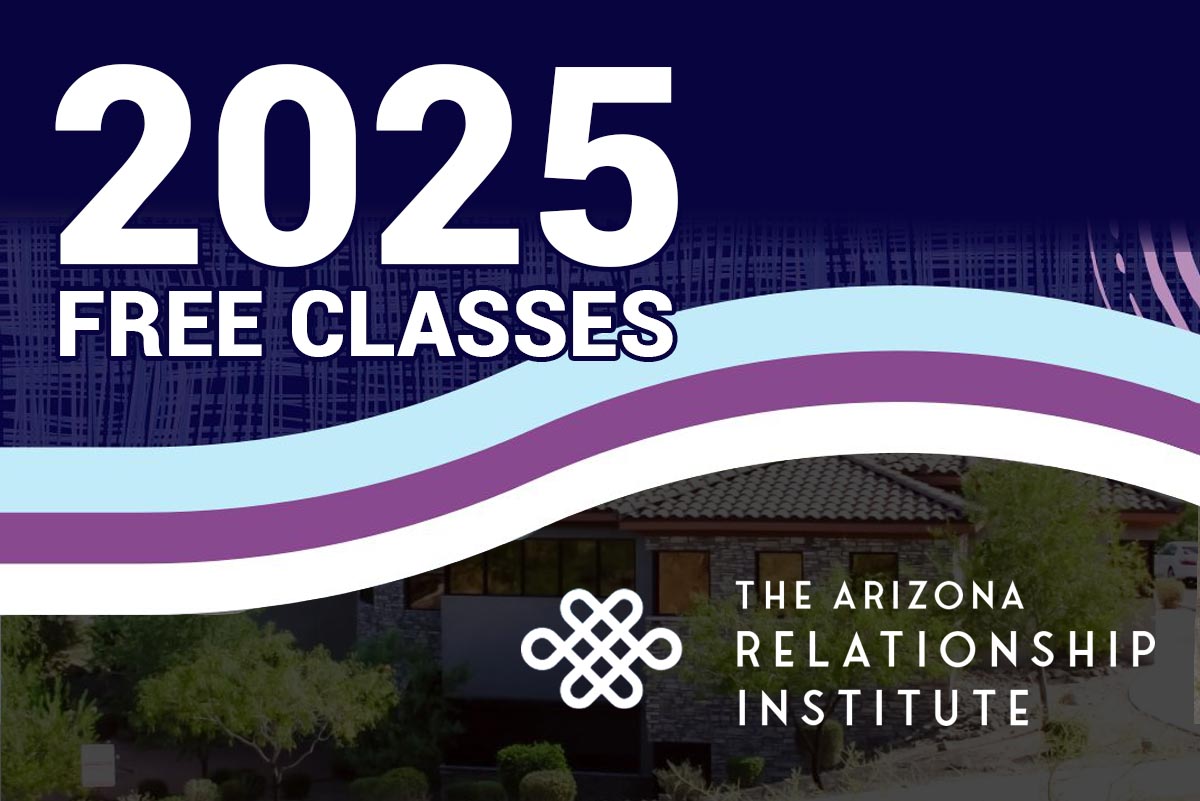 2025 AZRI Free Therapy Classes - The Arizona Relationship Institute