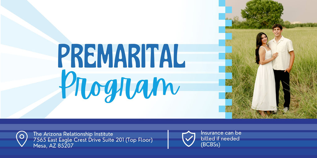 The Arizona Relationship Institute Pre-Marital Program